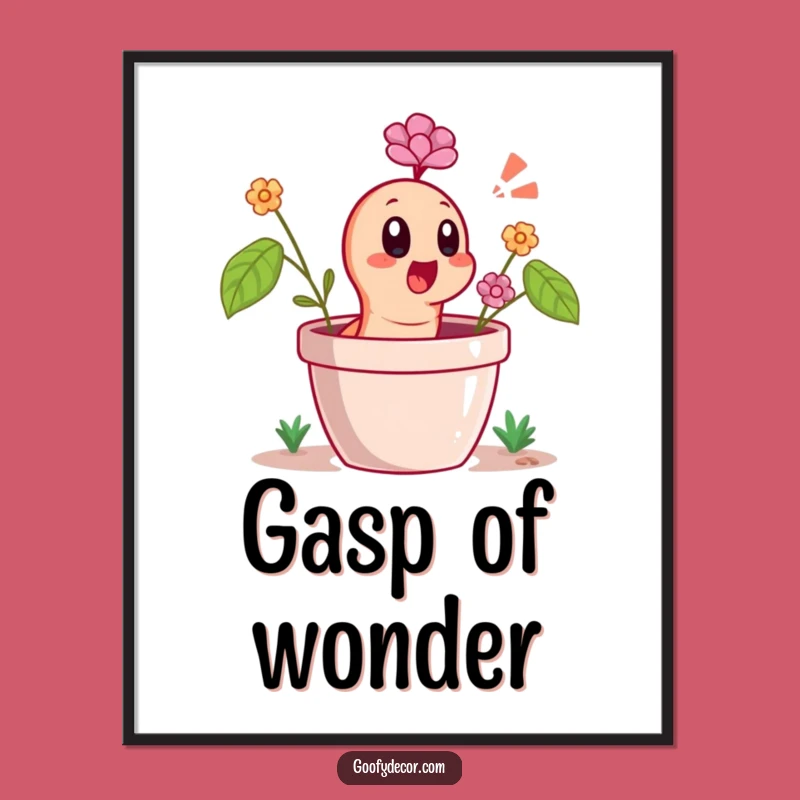 Funny Worm Poster - Surprised Flower Pot Art Print - Funny Gift Decor