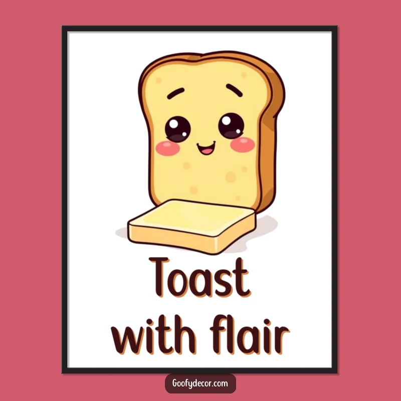 Funny Toast Butter Slide Poster: Breakfast Art, Comical & Fun Funny Gift
