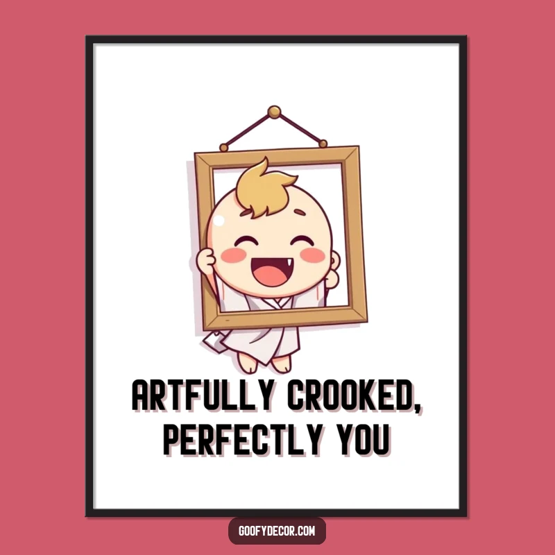 Funny Free Printable Wall Art: Crooked Picture Humor! Quirky Downloadable Art for Your Home