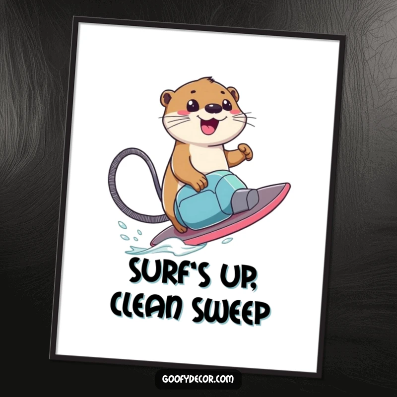 Funny Free Printable Wall Art of a cheerful otter character excitedly riding a vacuum cleaner as if it were a surfboard.