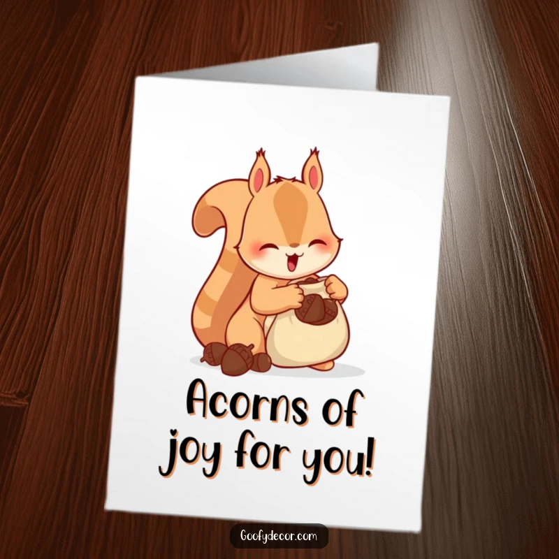 Funny Free Printable Birthday Card showing a happy squirrel character busily stuffing acorns into a small, overflowing bag.