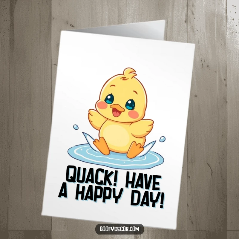 Funny free printable birthday card featuring a cheerful duckling enthusiastically splashing in a puddle with joy.
