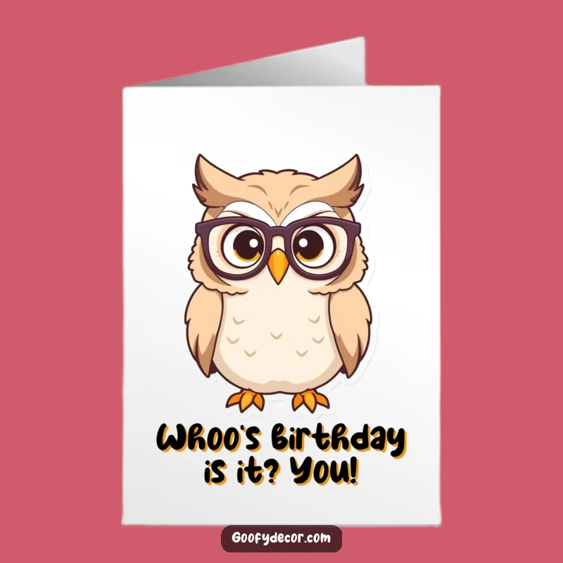 Free Printable Owl Glasses Birthday Card - Funny Downloadable Surprise Greeting