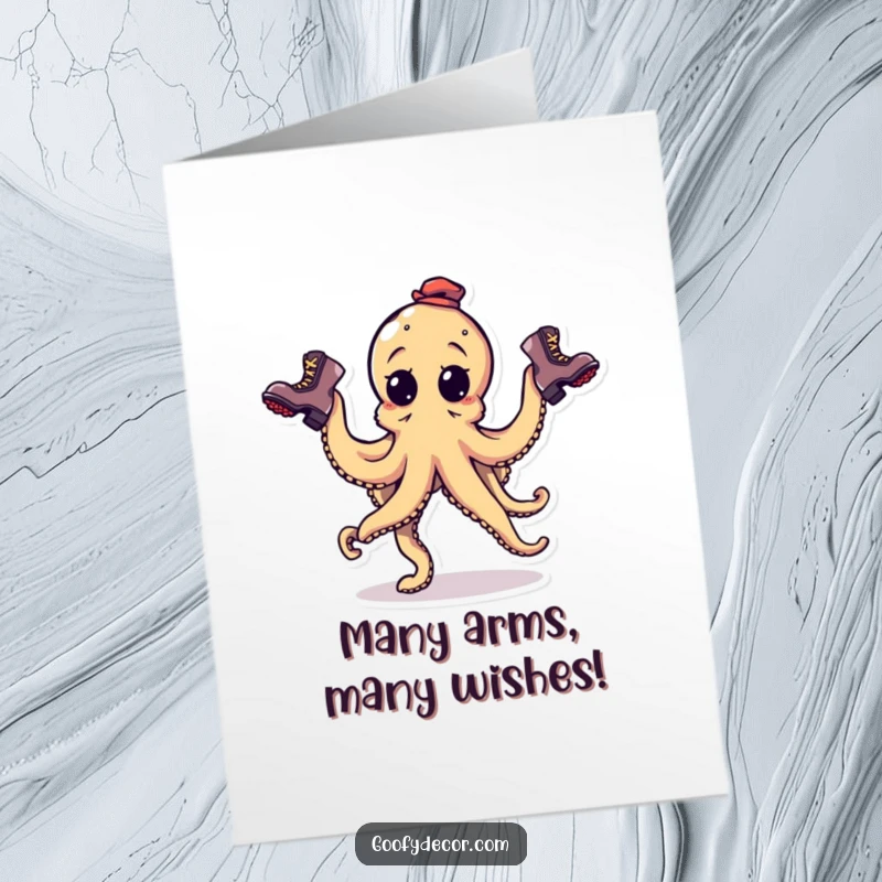 Funny free printable birthday card with a goofy octopus attempting to juggle three very different, mismatched boots.