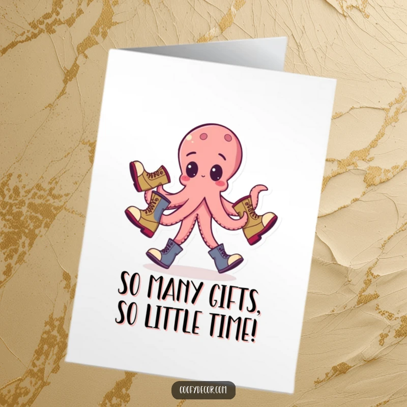 Funny Free Printable Birthday Card: A goofy octopus hilariously juggling three different boots with its tentacles.