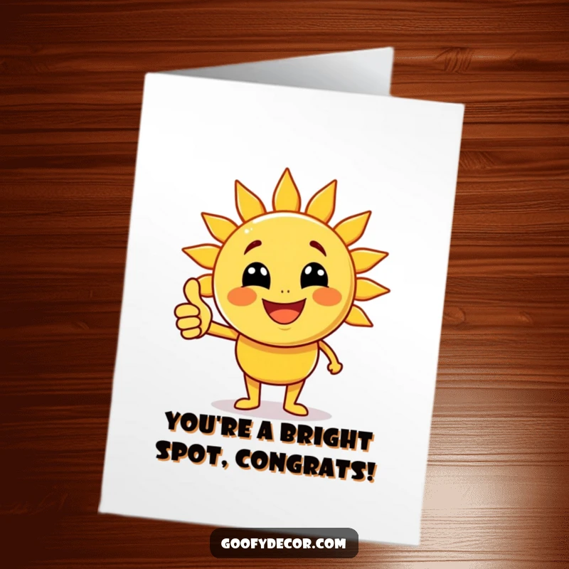 Funny Free Printable Congratulations Card: A joyful sun character with radiant rays giving a thumbs up, beaming with pride.