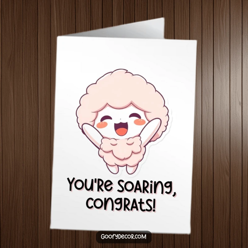 Funny Free Printable Congratulations Card: A fluffy character cheerfully floating upwards, symbolizing soaring achievements.