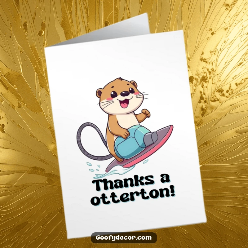 Funny Free Printable Thank You Card featuring a smiling otter riding a vacuum cleaner like a surfboard with pure joy.