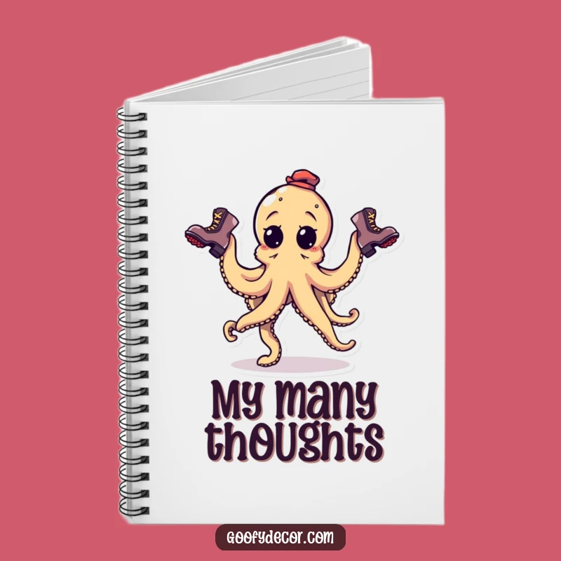Funny Goofy Octopus Boot Juggling Notebook: Jot Down Your Chaotic Ideas
