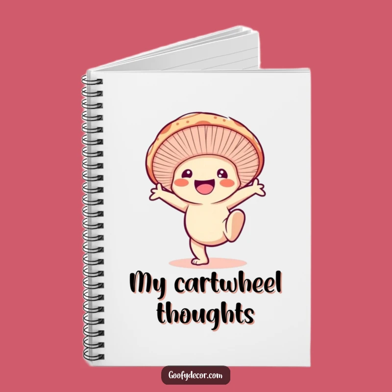 Funny Mushroom Cartwheel Notebook: Active Notes, Creative & Playful Funny Gift