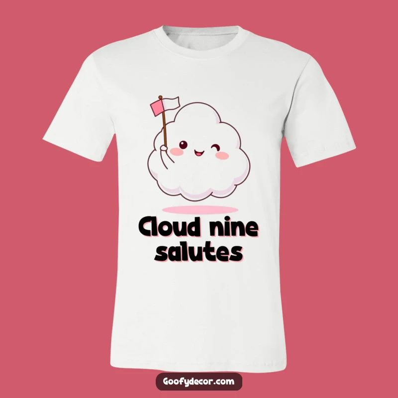 Funny Happy Cloud T-Shirt: Waving Flags of Fun for a Comfy, Funny Gift