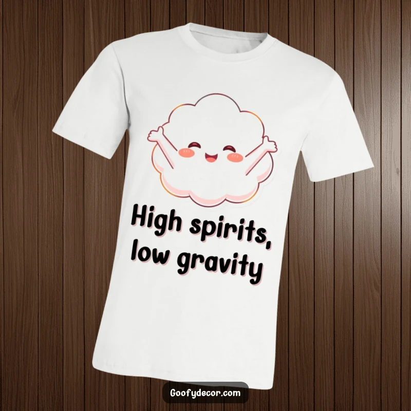 Funny t-shirt depicting a happy cloud character with arms wide open, floating serenely in the sky.