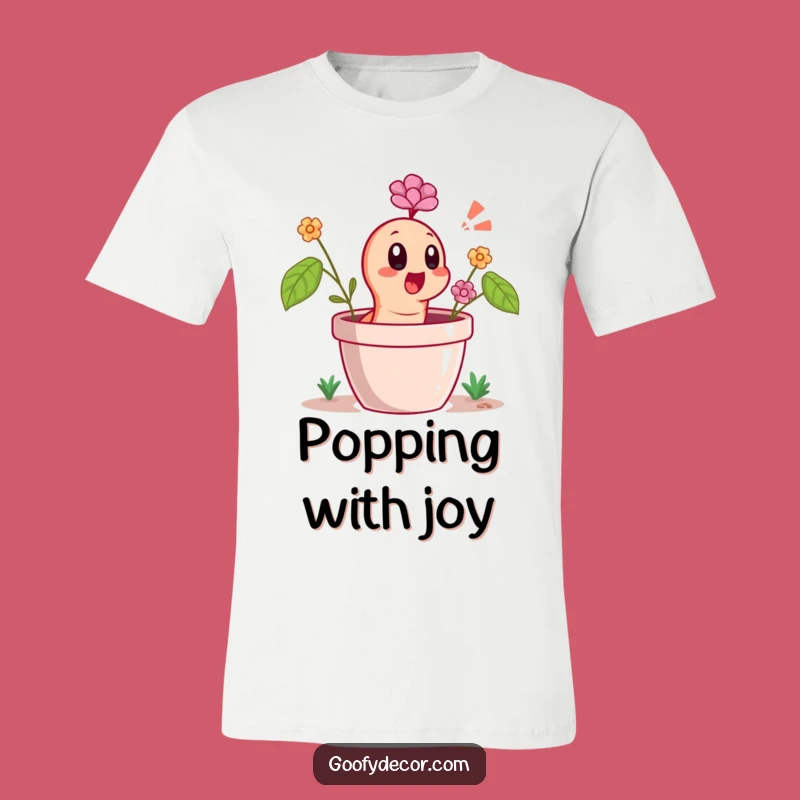 Funny Worm T-Shirt - Surprised Flower Pot Pop Tee - Funny Gift