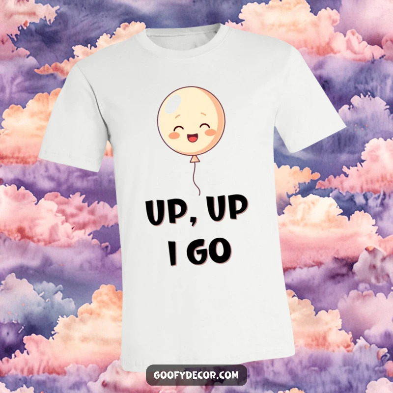 Funny t-shirt with a happy little balloon character floating cheerfully upwards, perfect for spreading good vibes.